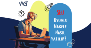 SEO Uyumlu Makale