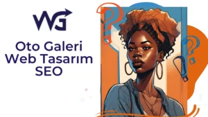 Oto Galeri Web Tasarım SEO